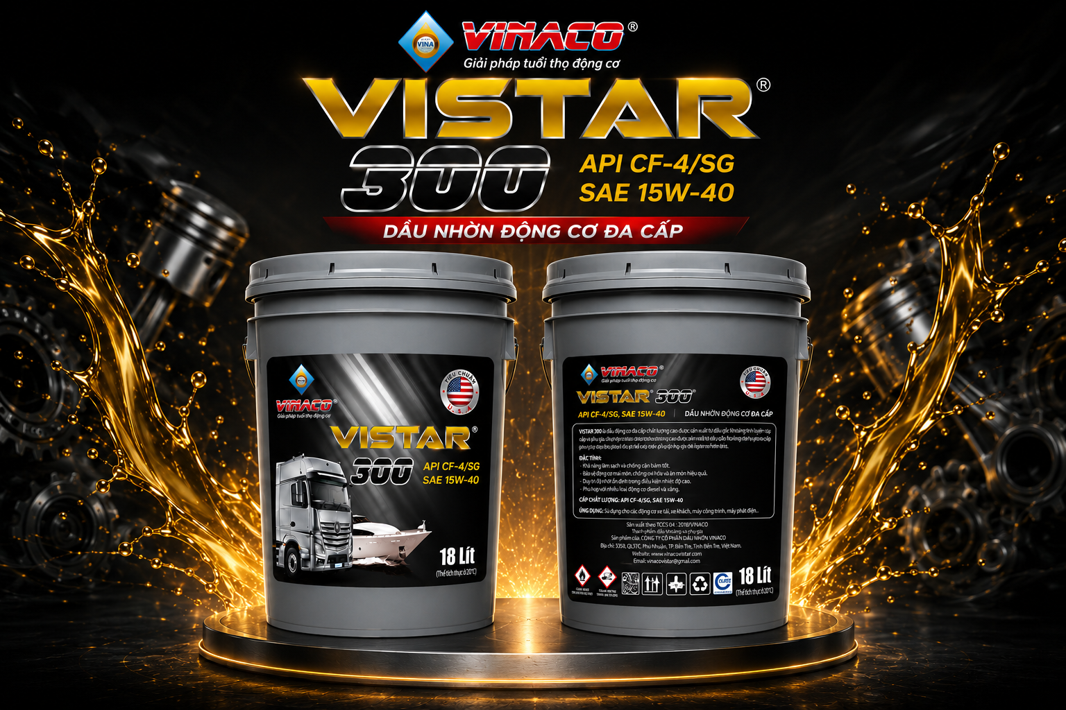 Vistar 300 – 18L (Dầu nhờn động cơ xăng và diesel cao cấp)